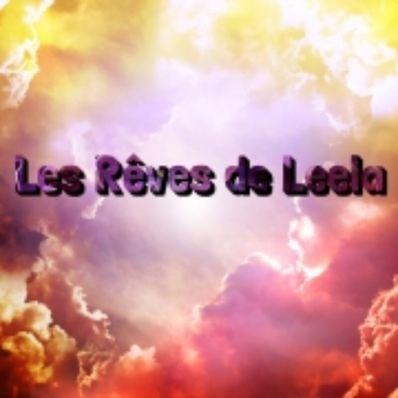 Les Rêves de Leela #4