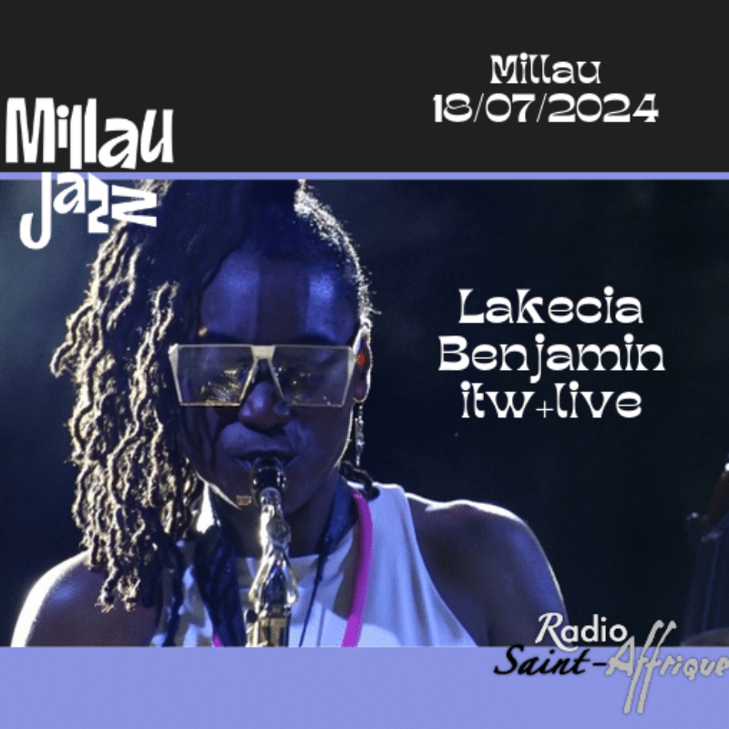 itw + live   Lakecia Benjamin #Millau Jazz 2024