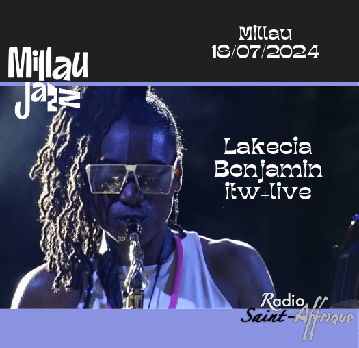 itw + live Lakecia Benjamin #Millau Jazz 2024