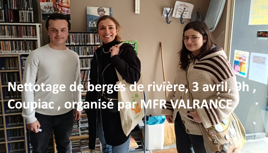 EVE et SIMON, élèves de 1ère en « Gestion milieux naturels et faune » (Mfr Valrance) nous présentent leur action « Nettoyage de rivière »…