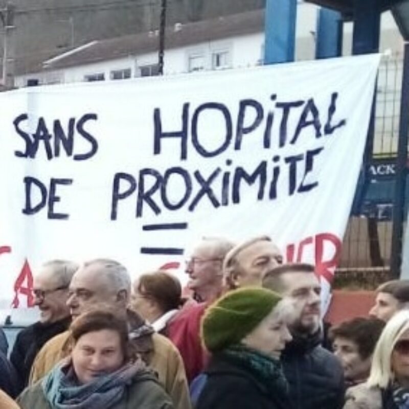 Chronique « Nos hôpitaux, notre santé, Un autre avenir que la fermeture est possible ! »
