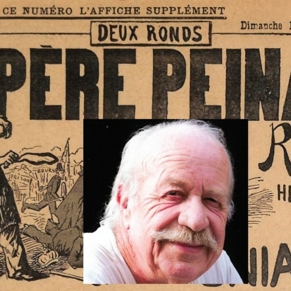 La chronique du Père Peinard#4. Salut et Fraternité, cher ALAIN GUILLOT