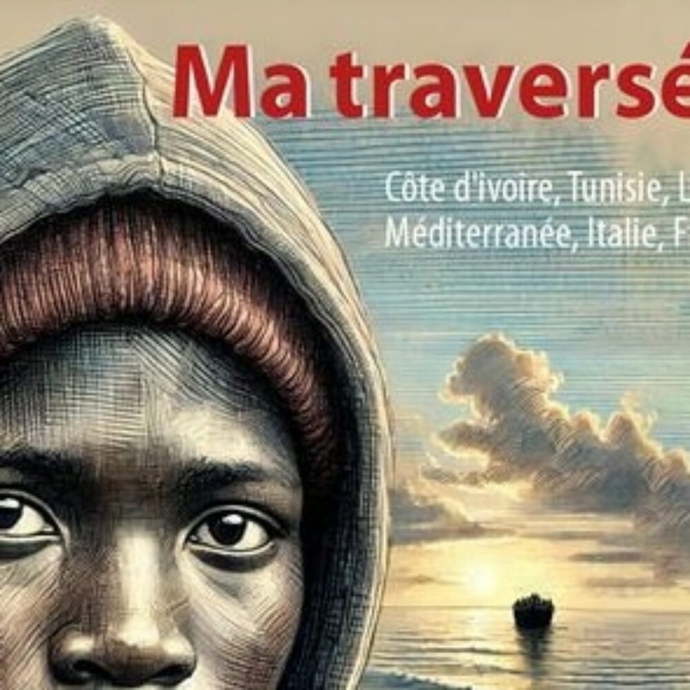 DISSONANCES : « Ma Traversée », de Zoumana Koné (Ed. Chant d’Orties)
