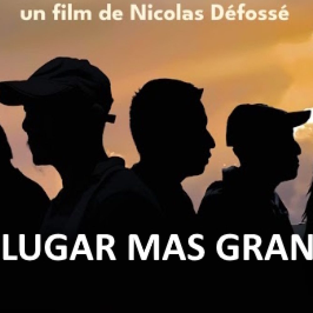 Info en plus: « Un lugar mas grande », une utopie en marche ! Vendredi 18 septembre, cinéma de Millau, 20h